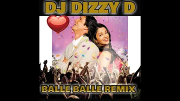 BALLE BALLE   DJ DIZZY D REMIX