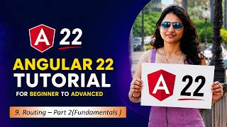 9. Routing Fundamentals | navigate & navigateByUrl | Default & Wildcard Route | Angular 22 Tutorials