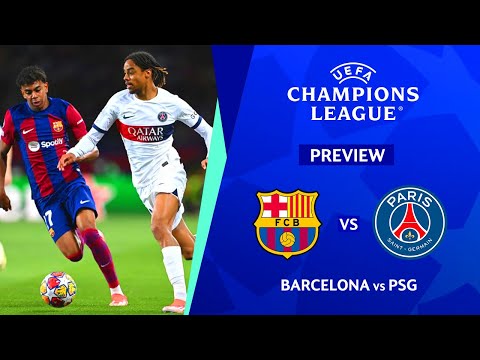 BARCELONA VS PSG UEFA Champions League 2023/2024 Quarter Final 2nd Leg Preview
