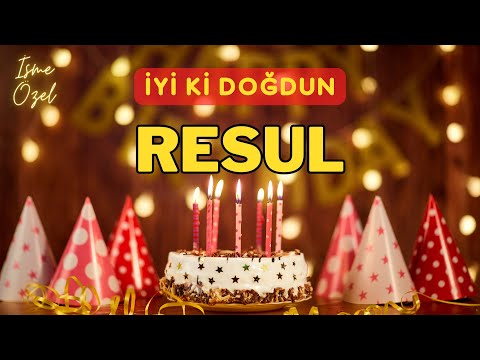 RESUL - İYİ Kİ DOĞDUN DOĞUM GÜNÜ ŞARKISI