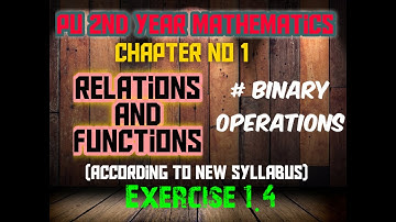 Relations and functions | Ex 1.4| Binary operation