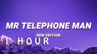 [ 1 HOUR ] New Edition - Mr Telephone Man (Lyrics)