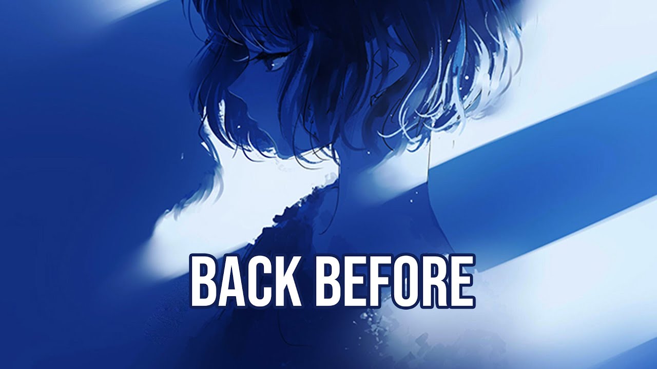 「Nightcore」→ James Stika - Back Before