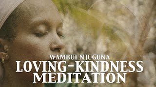 Loving Kindness Meditation with Wambui