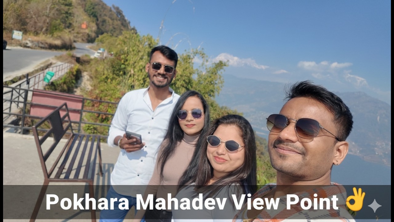 ​Exploring Pokhara: Mahadev View Point & Phewa Lake Views(2026)