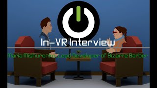 In-VR Interview: Maria Mishurenko, Lead Developer of Bizarre Barber screenshot 5