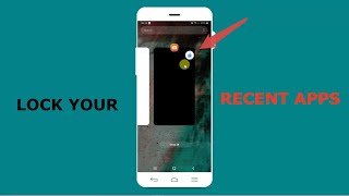 How to lock recent opened apps in any android phones screenshot 2