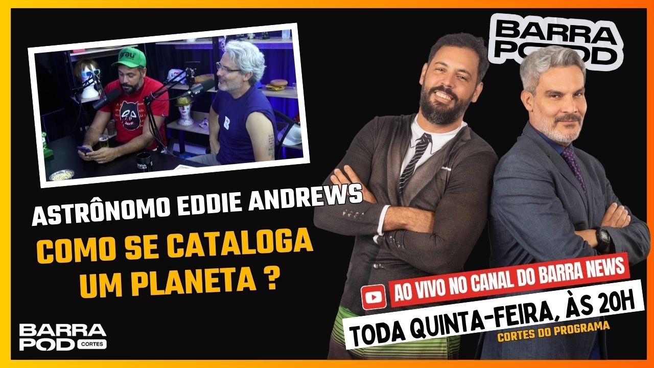 ASTRÔNOMO EDDIE ANDREWS EXPLICA COMO QUE CATALOGA UM PLANETA | BARRAPOD | #CORTES