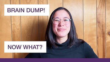 How to process your brain dump