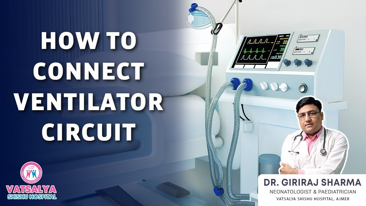 How to Connect a Ventilator Circuit | Humidifier Probes | Condensation | Temperature Sensor | NICU