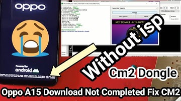 Oppo A15 Cph2185 Download Not Completed Error Code 0x992566 Fix Cm2 | ERROR CODE 0x992566 FIXED CM2