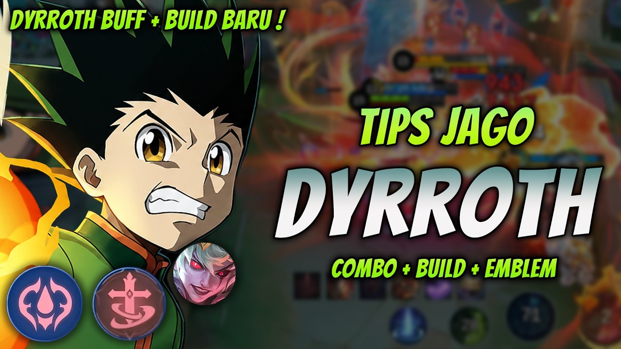 Youtuber Ryth Buff CARA MAIN DYRROTH BUFF ! BUILD & EMBLEM DYRROTH TERBARU 2026 ...