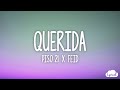 Querida - Feid, Piso 21 (Lyrics/Letra)