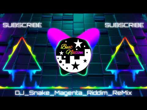 Dj Snake Magenta Riddim Remix