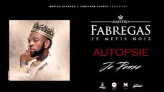 Fabregas Le Métis Noir- Autopsie ( Audio )