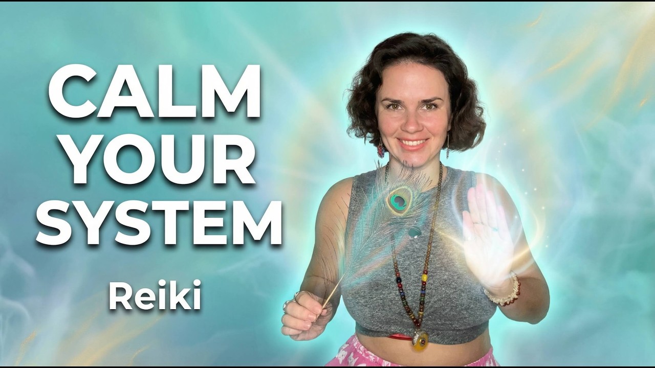 REIKI to Calm Overwhelm & Reset Your Nervous System (Deep Healing ...