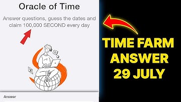 Time farm answer today (29 July ) - Time farm oracle of time - Daily quiz #timefarm