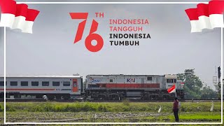 LAGU INDONESIA RAYA KERETA API  SPESIAL HUT RI KE 76 TAHUN! Kompilasi Kereta Api Bendera Merah Putih