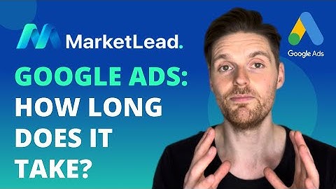 🕰 Google Ads: How Long Does It Take? (To Get Results)