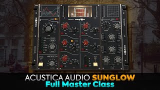 Acustica Audio Sunglow Master Class || Trailer & Introduction