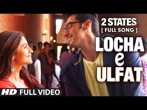 Locha-E-Ulfat Lyrics - 2 States (2014)