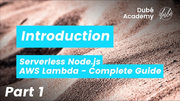 Introduction (1) - Serverless Node.js - AWS Lambda Complete Guide