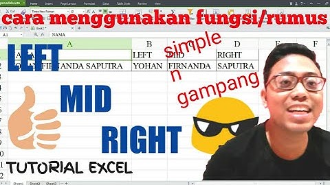 TUTORIAL EXCEL | CARA MENGGUNAKAN FUNGSI/RUMUS LEFT , MID , RIGHT | SIMPLE BANGET!