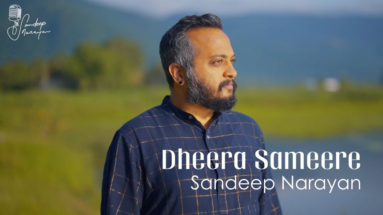 Dheera Sameere  Sandeep Narayan  Raagam Pahaadi  Jayadeva