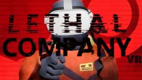 I played lethal company VR for the first time.