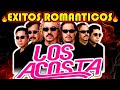 LOS ACOSTA 🔥- EXITOS ROMANTICAS -🔥 #ROMANTICAS #EXITOS
