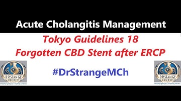 Acute Cholangitis Management 2025 (HDTS) | Tokyo Guidelines 18, Forgotten CBD @rajatthakur9141