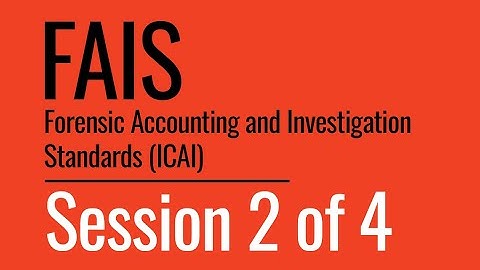 Sama Webinar - Forensic Accounting and Investigation Standards (FAIS) - Session 2 of 4
