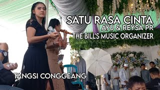 SATU RASA CINTA ~ AISYAH & REYSA PR‼️THE BILL'S MUSIC ORGANIZER‼️TANGSI CONGGEANG