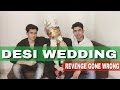 DESI WEDDING (Revenge Gone Wrong) | Round2Hell | R2H