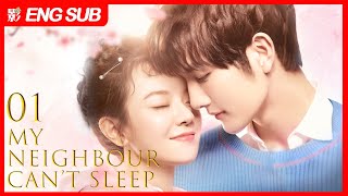 【ENG SUB】My Neighbour Can’t Sleep EP01| Wang Zi Xin, Chen Yi Xin | Love between Pianist and Novelist