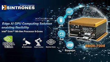 Introducing SINTRONES EBOX-7000 Series, Edge AI Industrial Computer