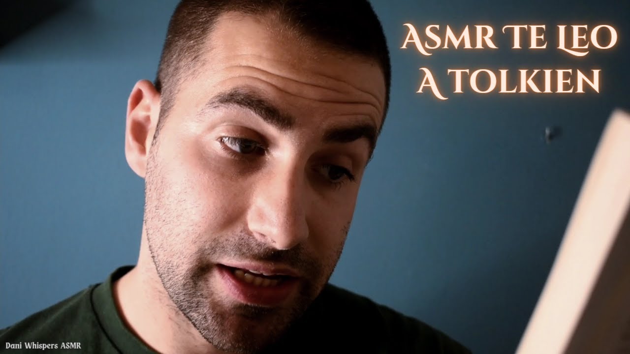 ASMR Lectura Inaudible y Susurrada para Relajarse y Dormir / Te leo Los Hijos de Húrin de Tolkien.