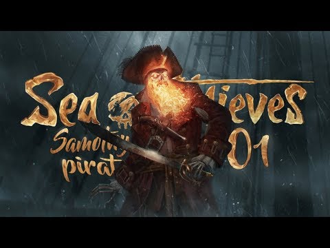 SAMOTNY PIRAT - Sea of Thieves (PL) #1 (Gameplay PL / Po Polsku)