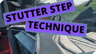 Stutter Step technique