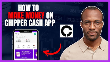 HOW TO MAKE MONEY ON CHIPPER CASH APP [STEP BY STEP GUIDE]