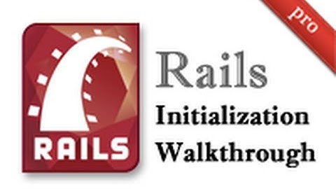 Ruby on Rails - Railscasts PRO #299 Rails Initialization Walkthrough (pro)