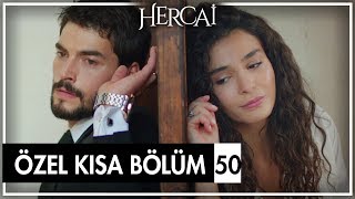 Hercai Özel Kısa Bölümler | 50. Bölüm