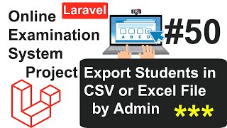 Online Examination System #50 - Export Students in CSV or Excel File by Admin in Laravel