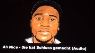 Ah Nice (Sie Hat Schluss Gemacht) Deutsch/ German