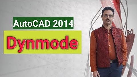 How To Use Dynmode Command in AutoCAD 2014