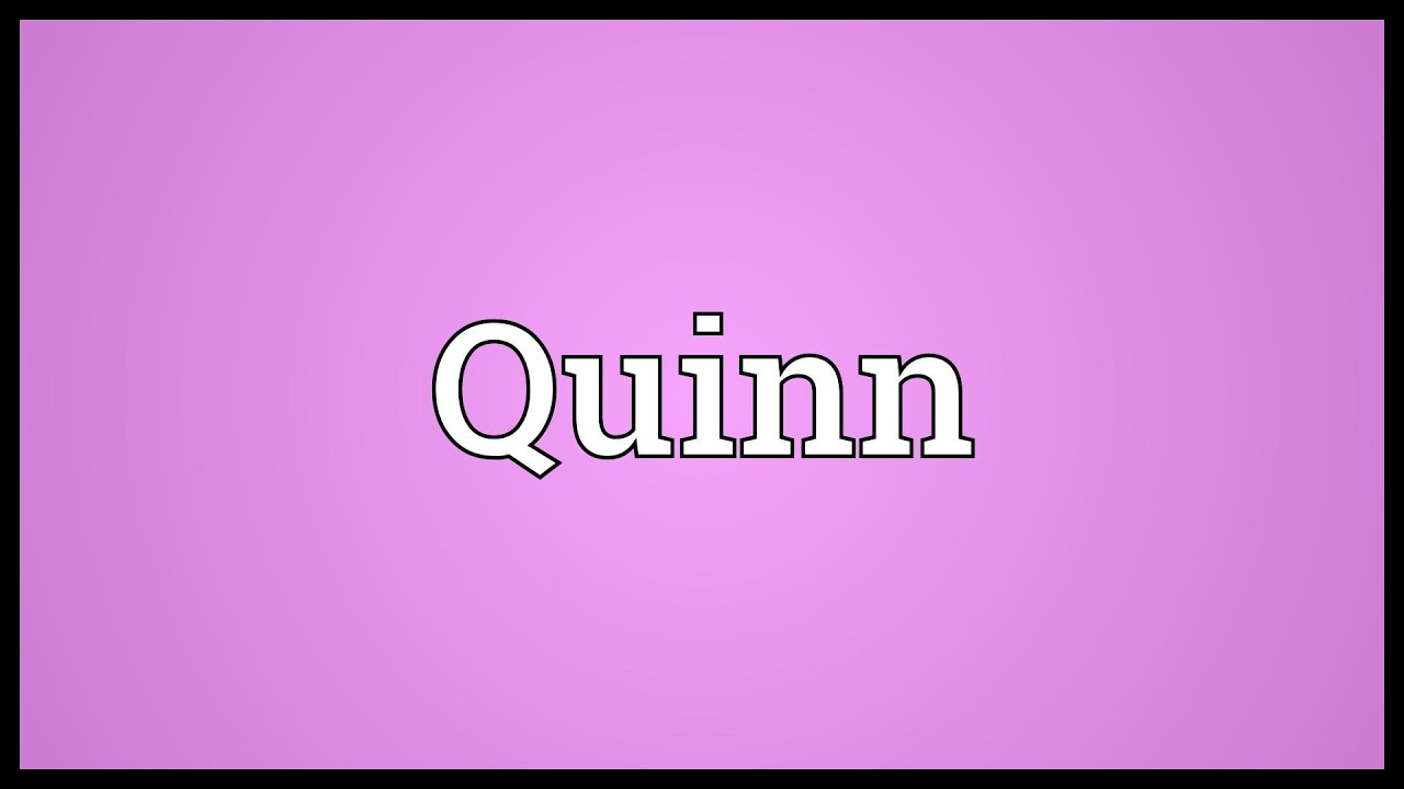 Quinn Meaning YouTube