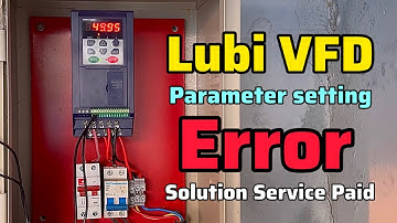 Lubi LD4000 & Lubi LD2200 VFd Solar Controller Parameters Setting & Error Solution Service Paid