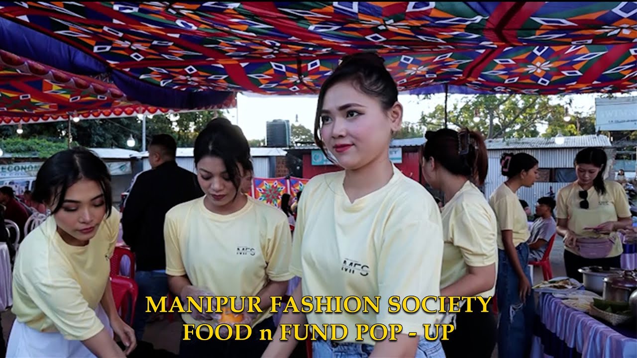 MANIPUR FASHION SOCIETY - FOOD 'N' FUND POP-UP.