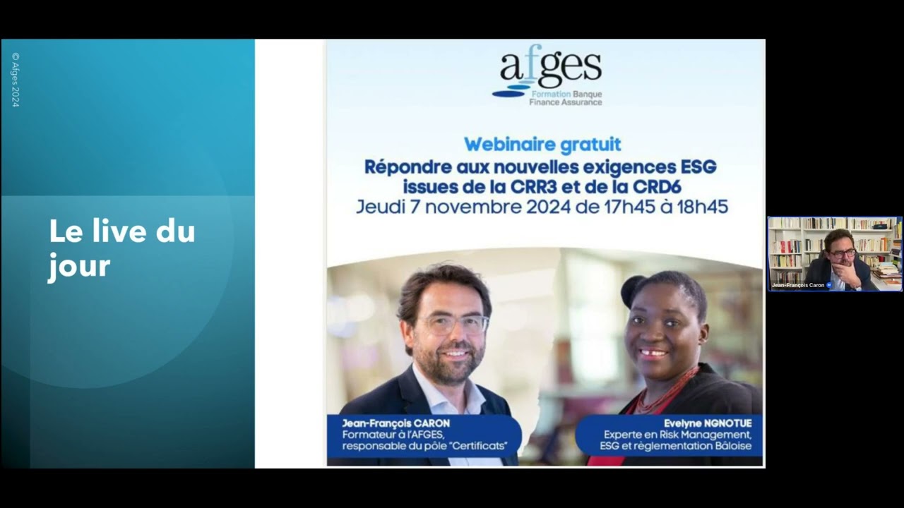 Répondre aux nouvelles exigences ESG issues de la CRR3 et de la CRD6 - Replay 2024 11 07