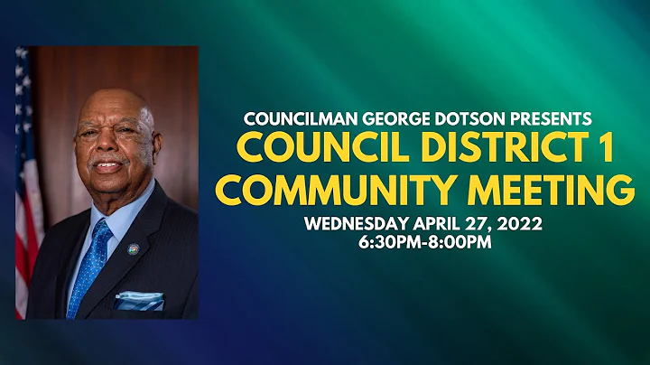 District 1 Community Meeting with Councilman Georg...